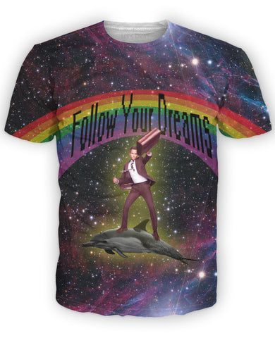 Follow Your Dreams T-Shirt
