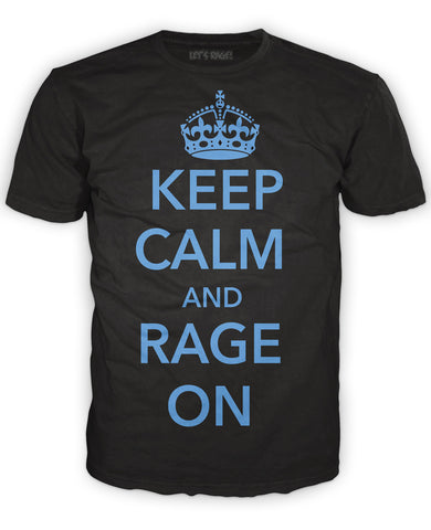 Keep Calm and Rage On!