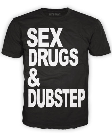Sex, Drugubstep *GLOW* T-shirt
