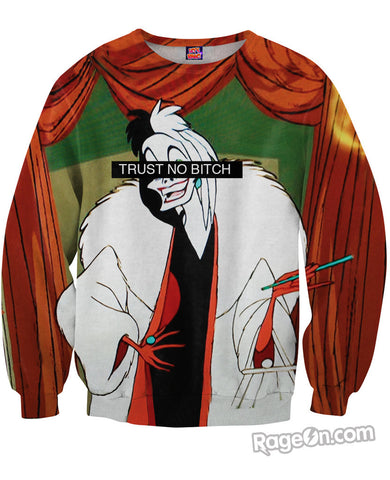 Trust No Bitch Cruella Sweatshirt *Ready to Ship*
