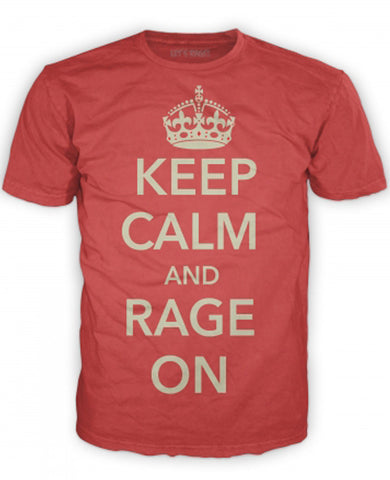 Keep Calm and Rage On!