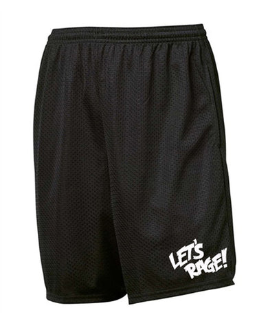 Let's Rage Shorts
